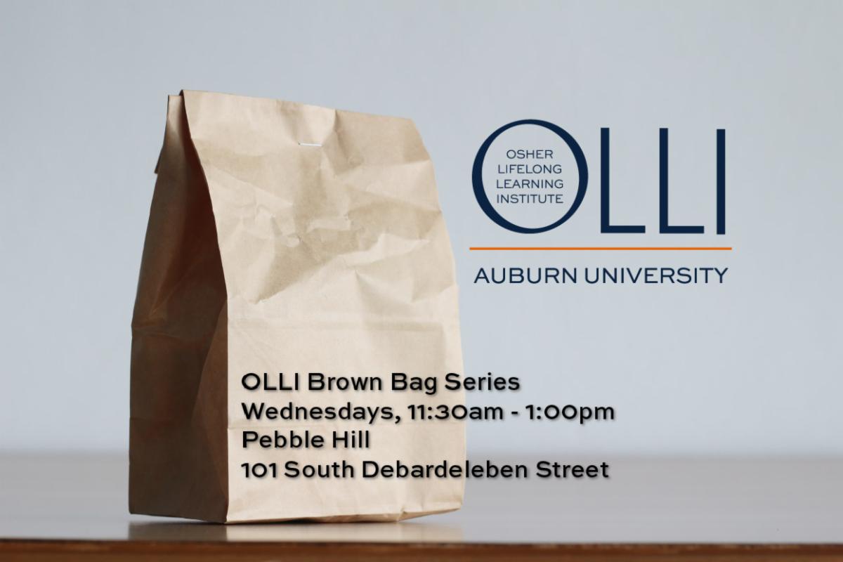 OLLI at Auburn Brown Bag Series at Pebble Hill