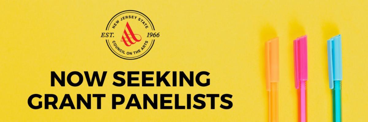 Graphic with an image of three pens in front of a solid yellow background with the New Jersey State Council on the Arts logo on the left side and the words 'Now Seeking Grant Panelists'