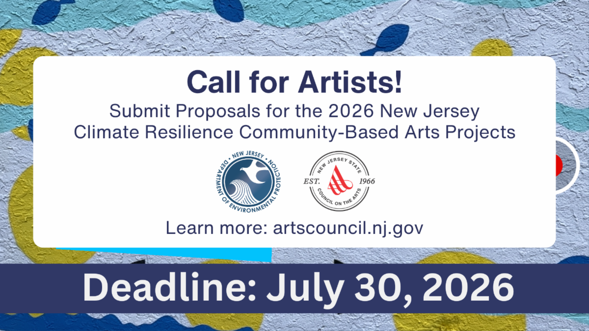 Graphic of augmented mural with text that say, " Call for Artists! Submit Proposals for the 2026 New Jersey Climate Resilience Community-Based Arts Projects. Learn more: artscouncil.nj.gov. Deadline: July 30, 2026