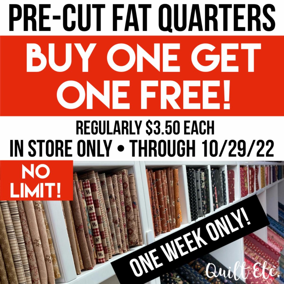 Weekly What's New At Quilt Etc. + Precut Fat Quarters Buy One Get One