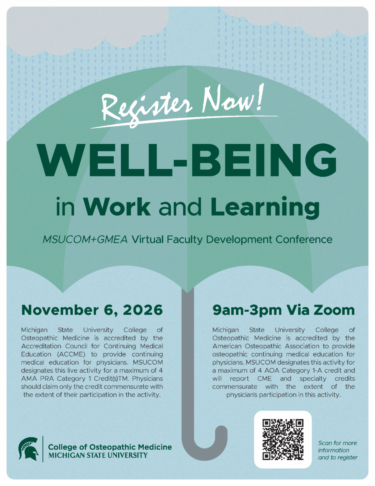Register now! Wellbeing in work and learning. MSUCOM and GME Alliance virtual faculty development conference. November 6, 2026. 9am-3pm.  https://cmetracker.net/MSU/Publisher?page=pubOpenSub#/event/96075/