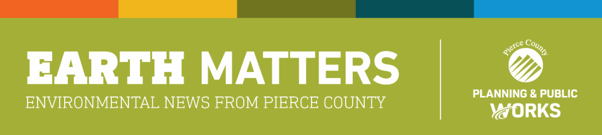 Header: Earth Matters, Environmental News, Pierce County PPW