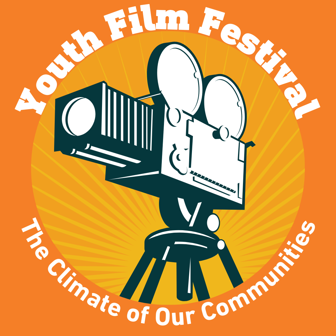 Youth Film Festival, the Climate of Our Communities, with a graphic of a video camera.