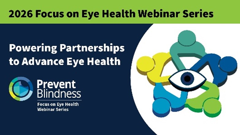  “Prevent Blindness Eye Health Webinar Series, themed “Powering Partnerships to Advance Eye Health.” Logo