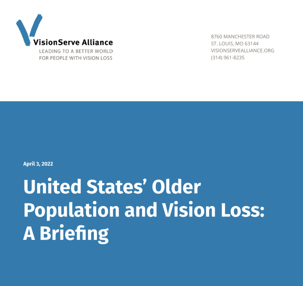 VisionServe Alliance report on United States Older Population and Vision Loss-A Briefing.