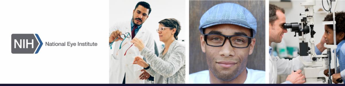 The National Eye Institute logo, an adult choosing glasses with an optician, a person wearing glasses and looking into the camera, and a child getting an eye exam. 