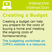 Creating a budget can help you prepare for the costs of buying a home and meeting the ongoing costs of homeownership- click for worksheet