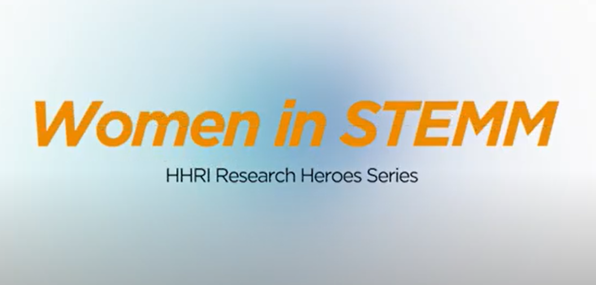 Women in STEMM, HHRI Research Heroes Series thumbnail