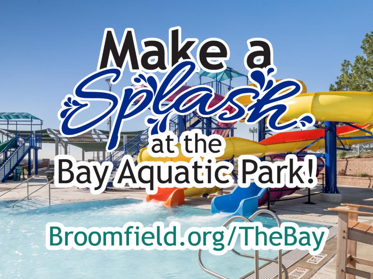 An image of an outdoor pool with water slides. Text overlay reads Make a Splash at the Bay Aquatic Park.