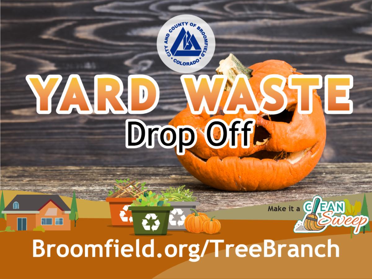 Promotional graphic for Broomfield's Yard Waste Drop Off, featuring a carved pumpkin, bins with yard waste, and the web address Broomfield.org/TreeBranch.