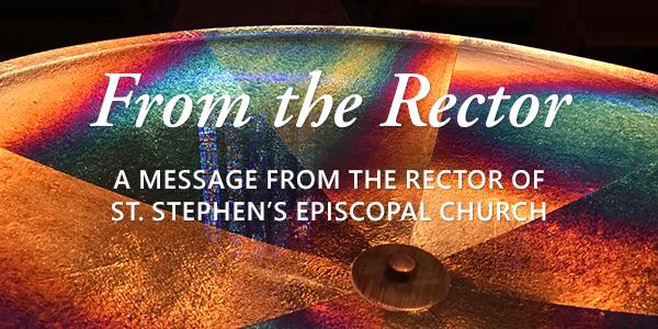 A message from St. Stephen's rector