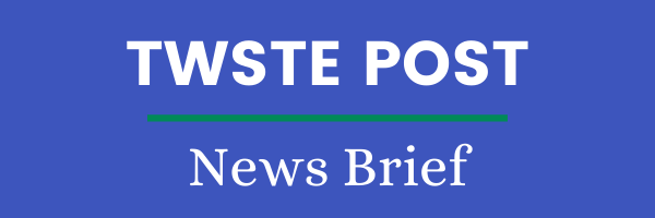 TWSTE POST News Brief