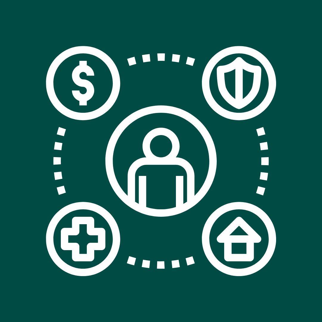 an image of a person with bubbles around them that show icons that represent health home money and safety 