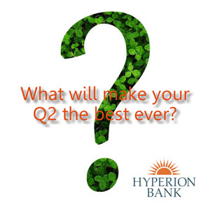 What will make your q2  the best ever