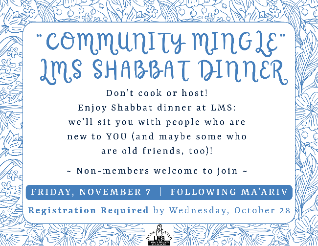 		                                </a>
		                                		                                
		                                		                            		                            		                            <a href="https://www.lowermerionsynagogue.org/form/lms-community-mingle-shabbat-dinner-2025.html" class="slider_link"
		                            	target="">
		                            	Click Here to Register for the LMS Shabbat Dinner		                            </a>
		                            		                            