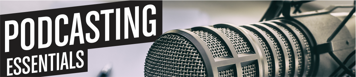 podcasting essentials