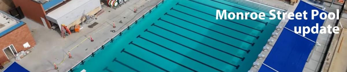 Monroe Street Pool Update