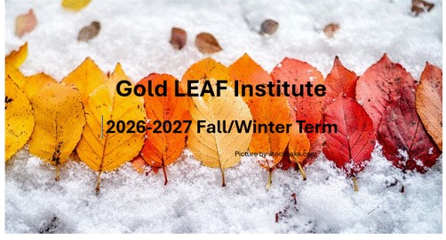 Orange and read leaves lined up in a row on top of snow with the words: Gold LEAF Institute 2026-2027 Fall/Winter Term.