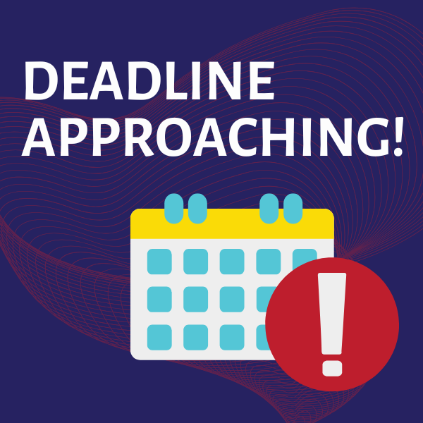 Deadline Approaching