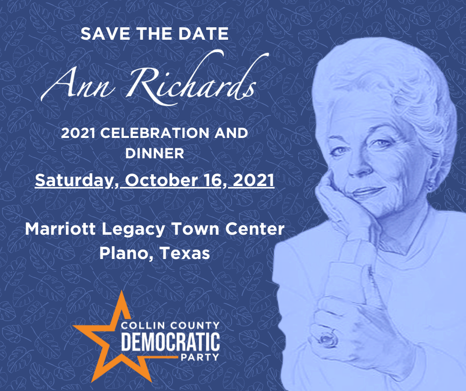 Save the Date Ann Richards Dinner Saturday October 16 2021 Marriott Legacy Town Center Plano Texas