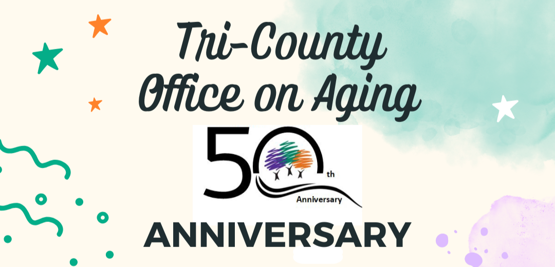 Tri County Office on Aging 50th Anniversary