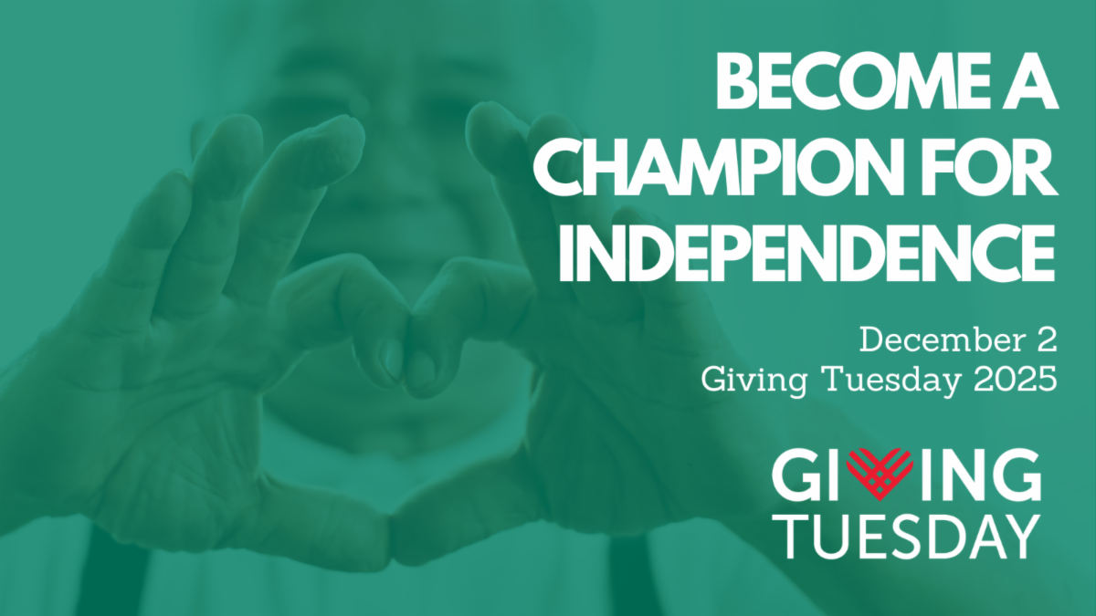 A man holding his hands in the shape of a heart with the text Become a Champion for Independence and the Giving Tuesday and TCOA logo.