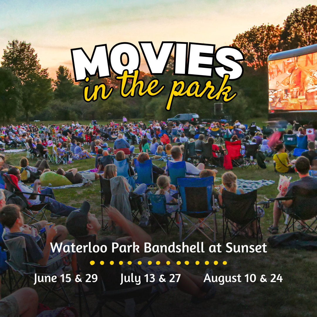 Movies in the Park. June 15 and 29, July 13 and 27, August 10 and 24. 