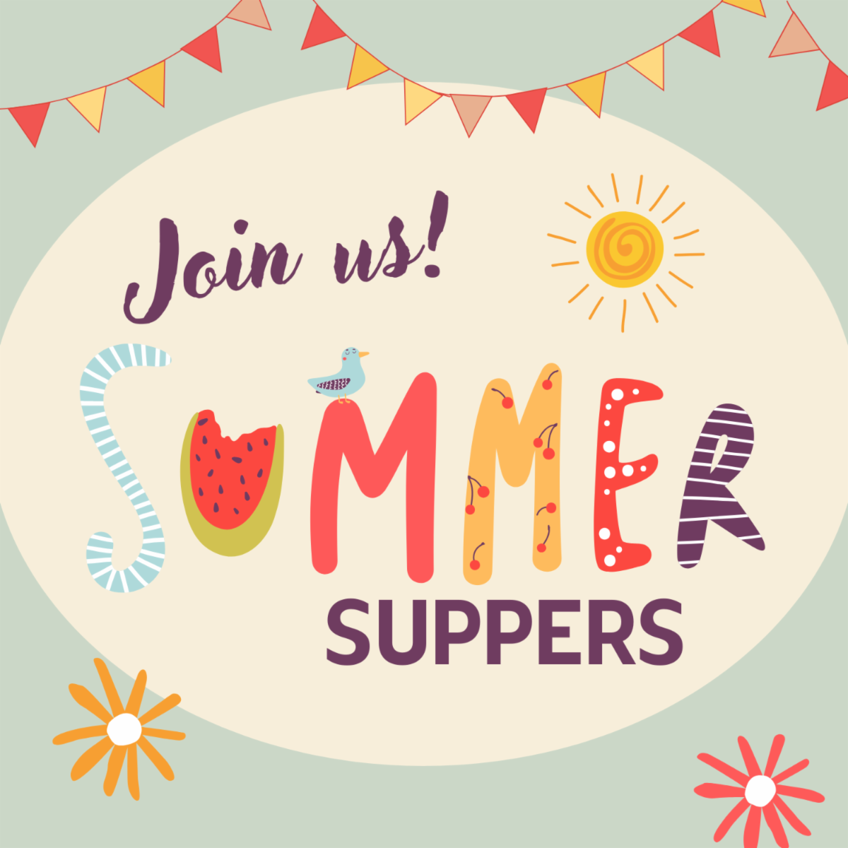 Text reads: Join Us! Summer Suppers. With a watermelon acting as the "U" in "Summer"