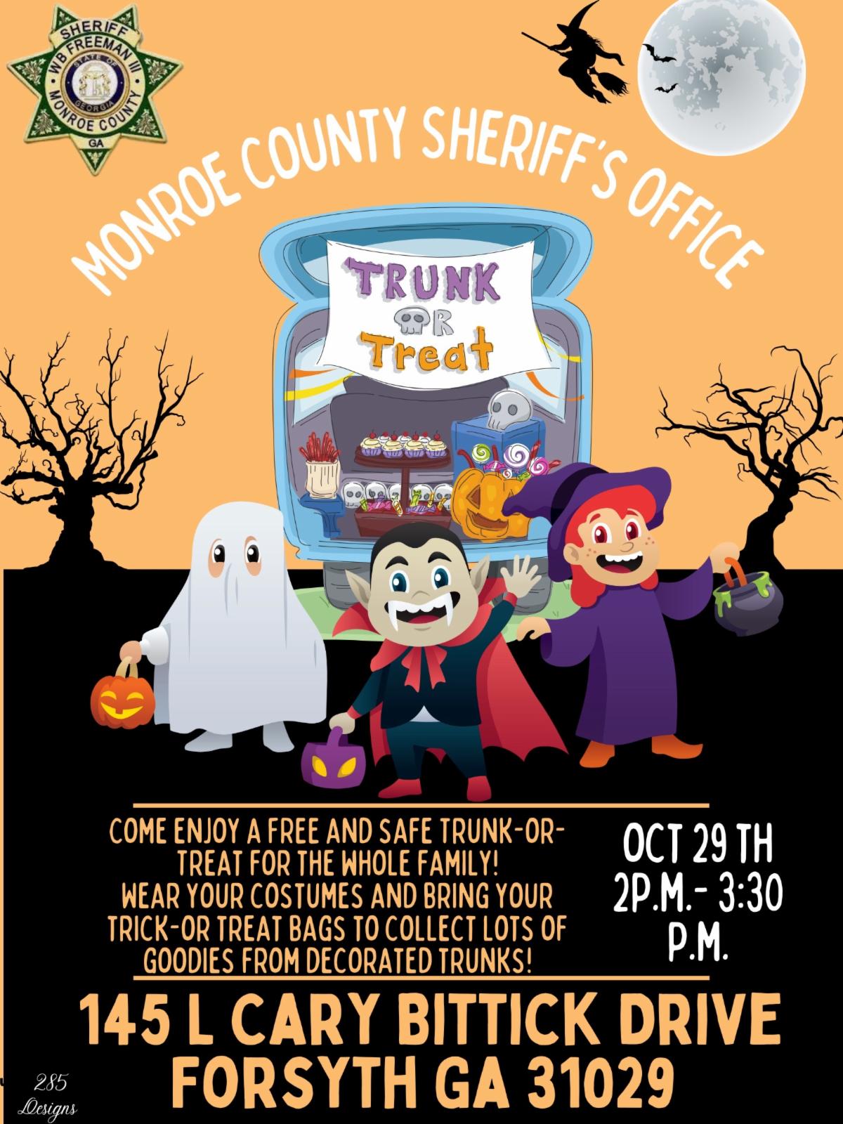 The monroe county sherrifs office is hosting a community trunk or treat on october 29th from 2pm-3:30pm at the monroe county sherrifs office 145 L Cary Bittick drive forsyth,ga