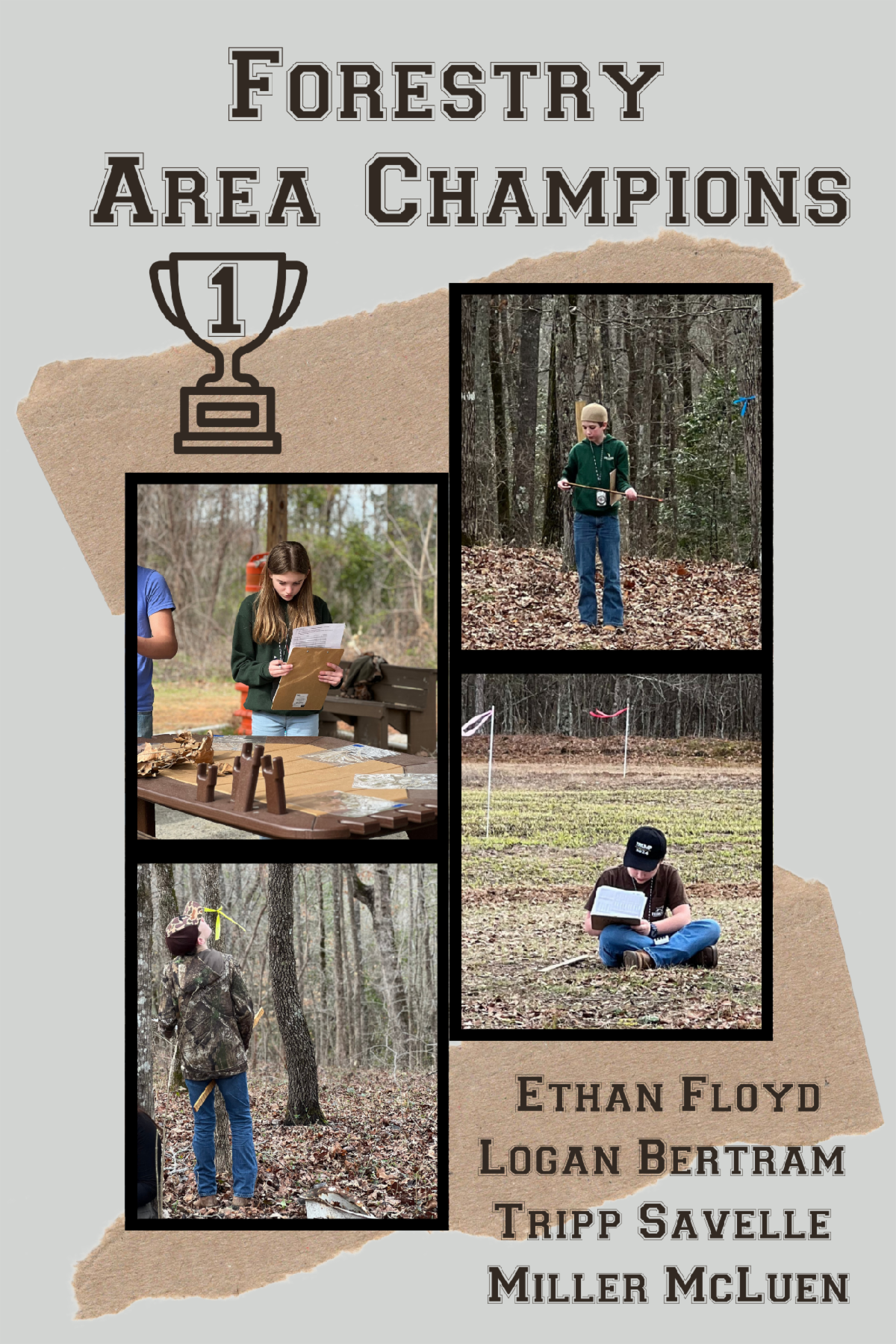 Forestry area champions - Ethan Floyd - HIGH INDIVIDUAL  Logan Bertram - 5th overall individual  Tripp Savelle Miller McLuen