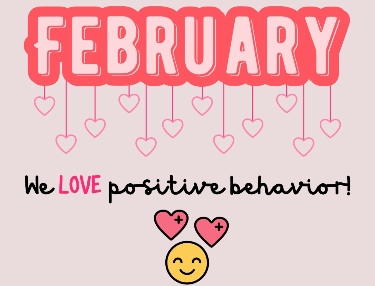 february - we love positive behavior