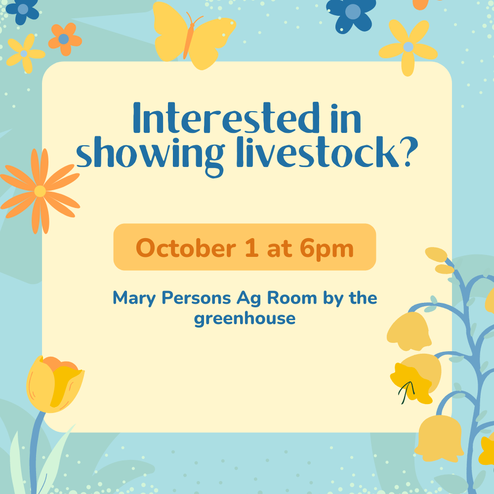 interested in showing livestock - oct 1 at 6pm - mary persons ad room by the greenhouse