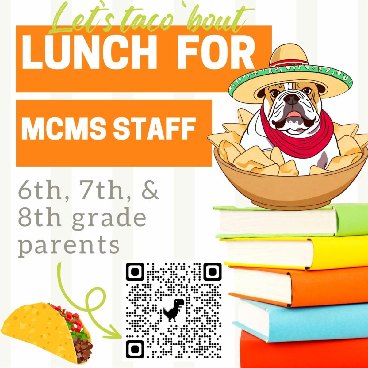 let's taco bout lunch for mcms staff - 6th 7th and 8th grade parents - QR code