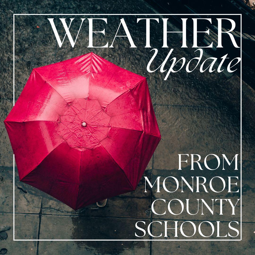weather update from monroe county schools