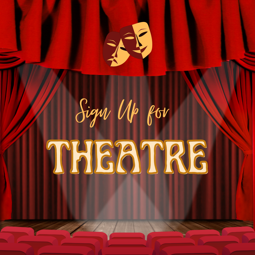 sign up for theatre