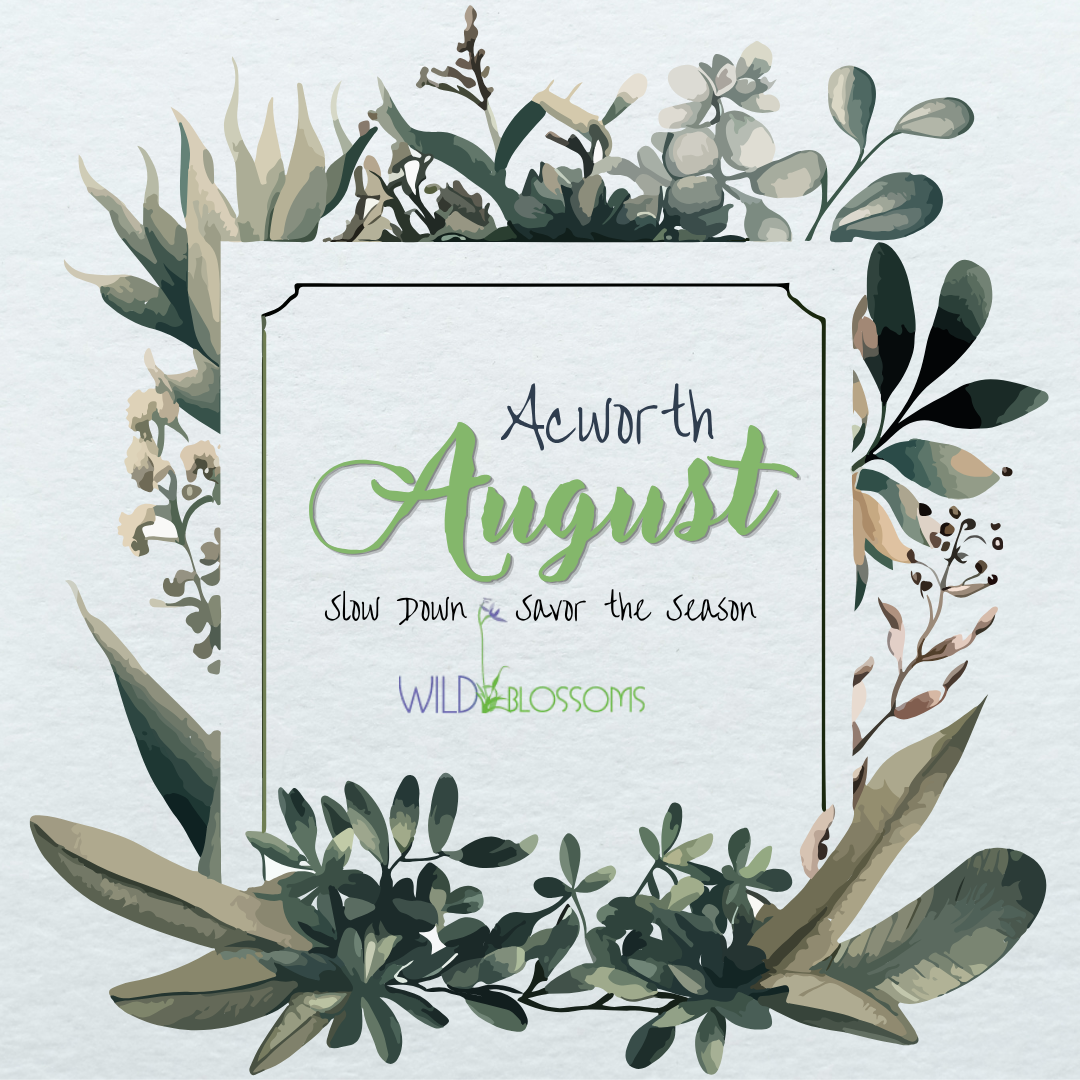 Acworth in August artwork from the Wild Blossoms newsletter