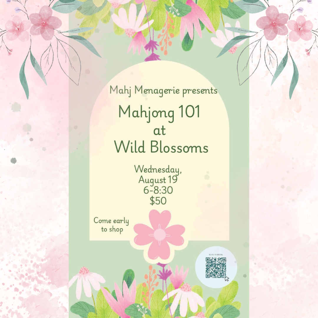 Mahjong 101 at Wild Blossoms - August 19th