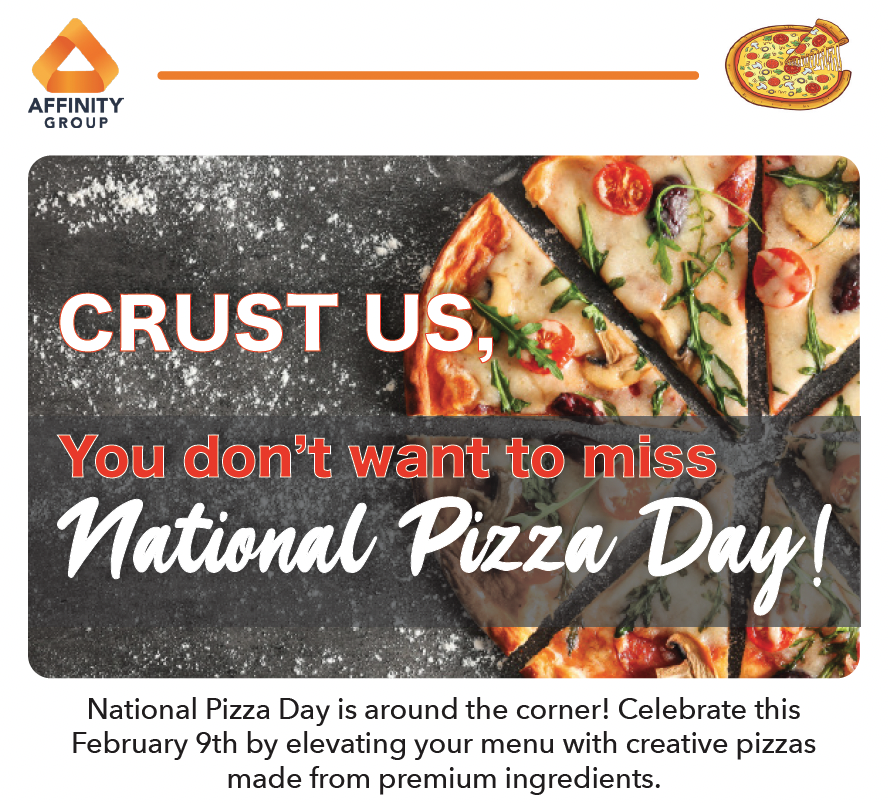 CRUST US, You don’t want to miss National Pizza Day!