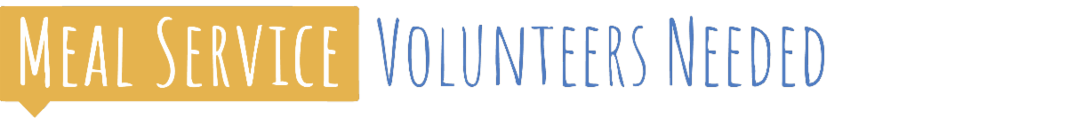 Meal service volunteers needed