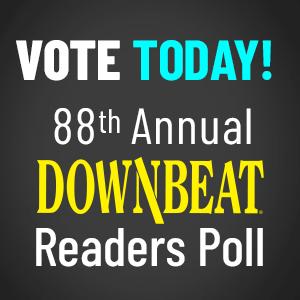 2023 DownBeat Readers Poll: Vote Today!