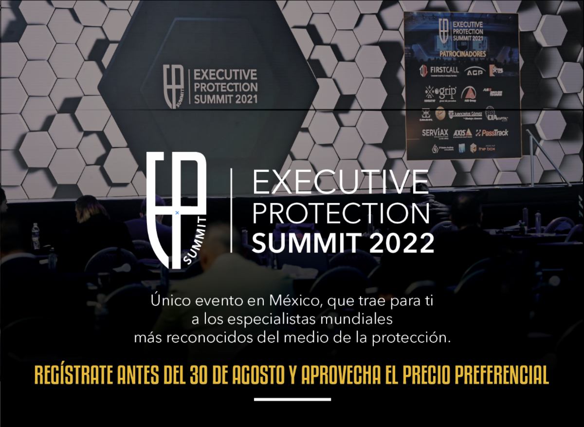 💼EP SUMMIT Los mejores especialistas de Protección Ejecutiva en un solo