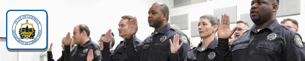 Vermont Department of Corrections logo over an image of officers taking an oath