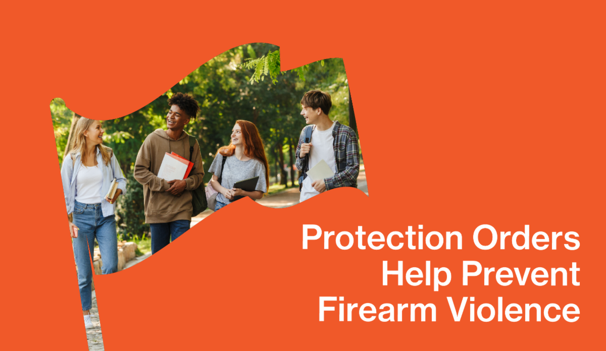 Students having a conversation with text overlayed saying Protection Orders Help Prevent School Firearm Violence