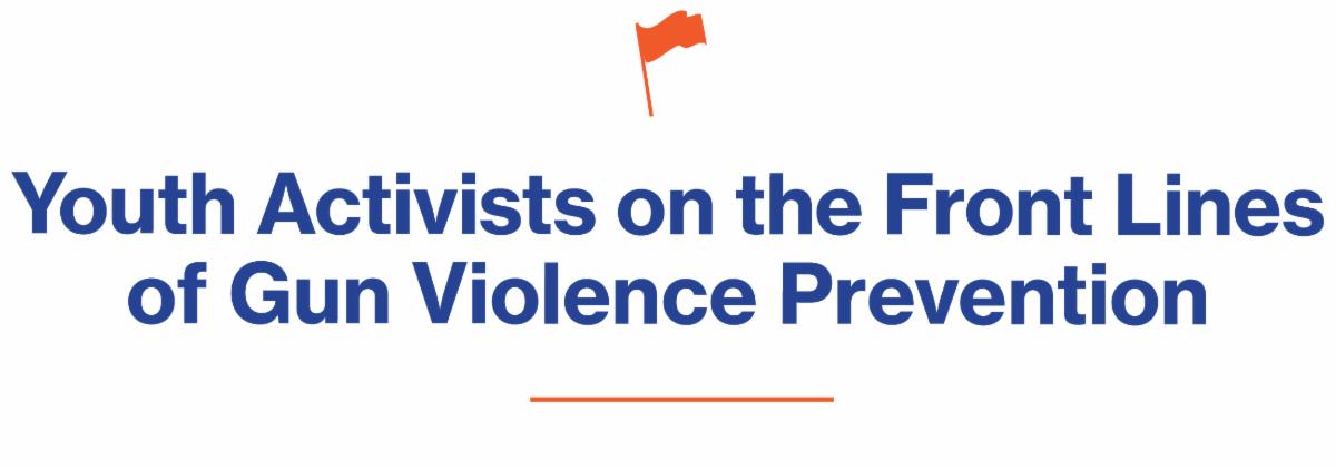 Youth Activists on the Front Lines of Gun Violence Prevention