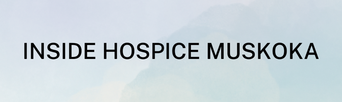 text that reads inside hospice muskoka on top of pastel brush strokes
