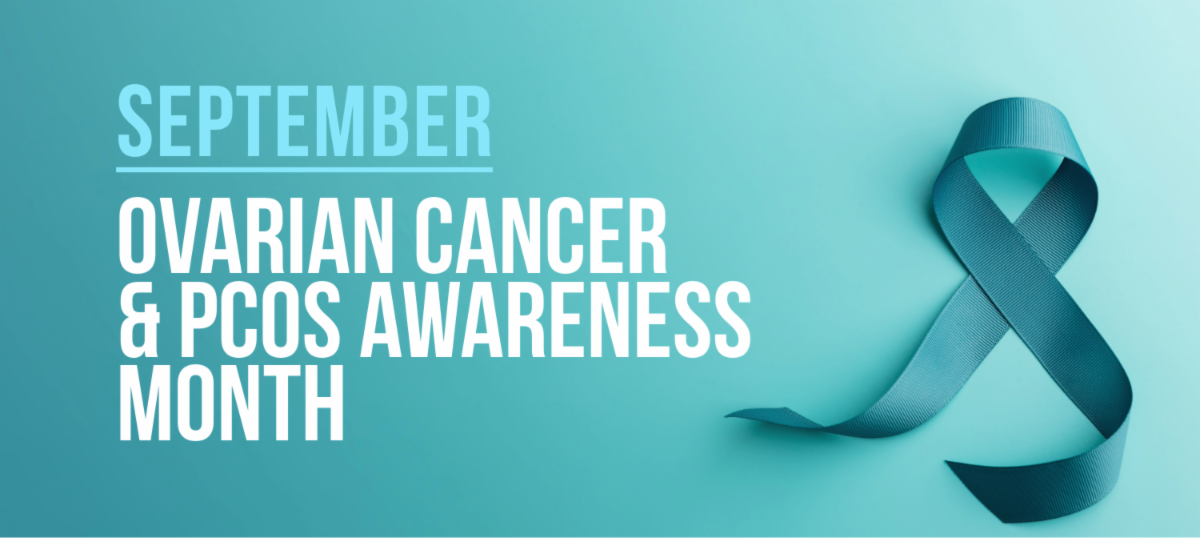 Graphic for September Ovarian Cancer & PCOS Awareness Month featuring a teal awareness ribbon on a teal gradient background with the text “September Ovarian Cancer & PCOS Awareness Month.”