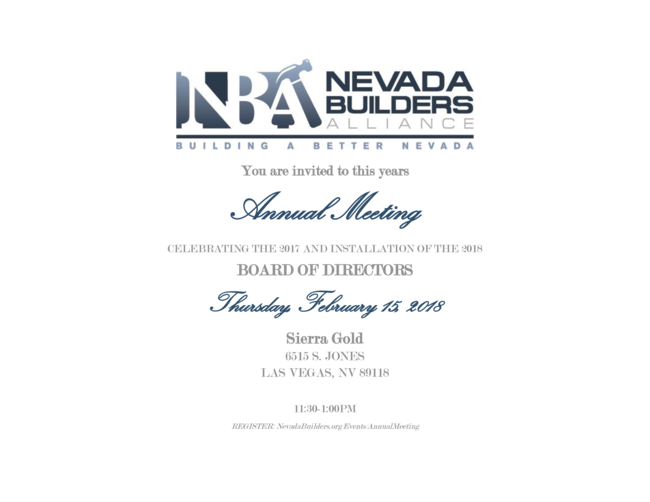 Please join us for this year's Annual Meeting on Thursday, February 15th at Sierra Gold in Las Vegas
Click to RSVP