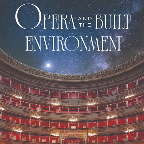 Opera and the Built Environment