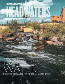 Headwaters Magazine Fall 2023 Issue Denver Adopts One Water