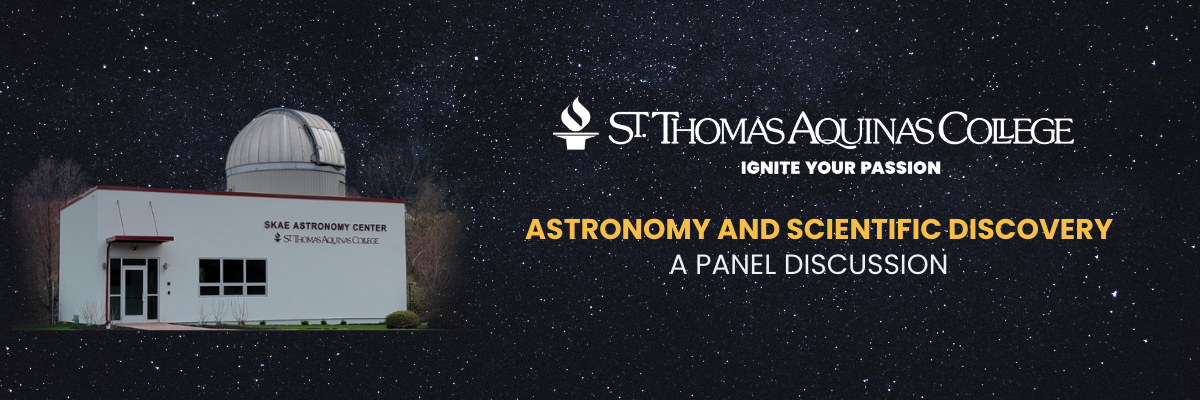 Astronomy and Scientific Discovery Panel Discussion Heading with SKAE Astronomy Center Image and Saint Thomas Aquinas College Logo and Night Sky Background